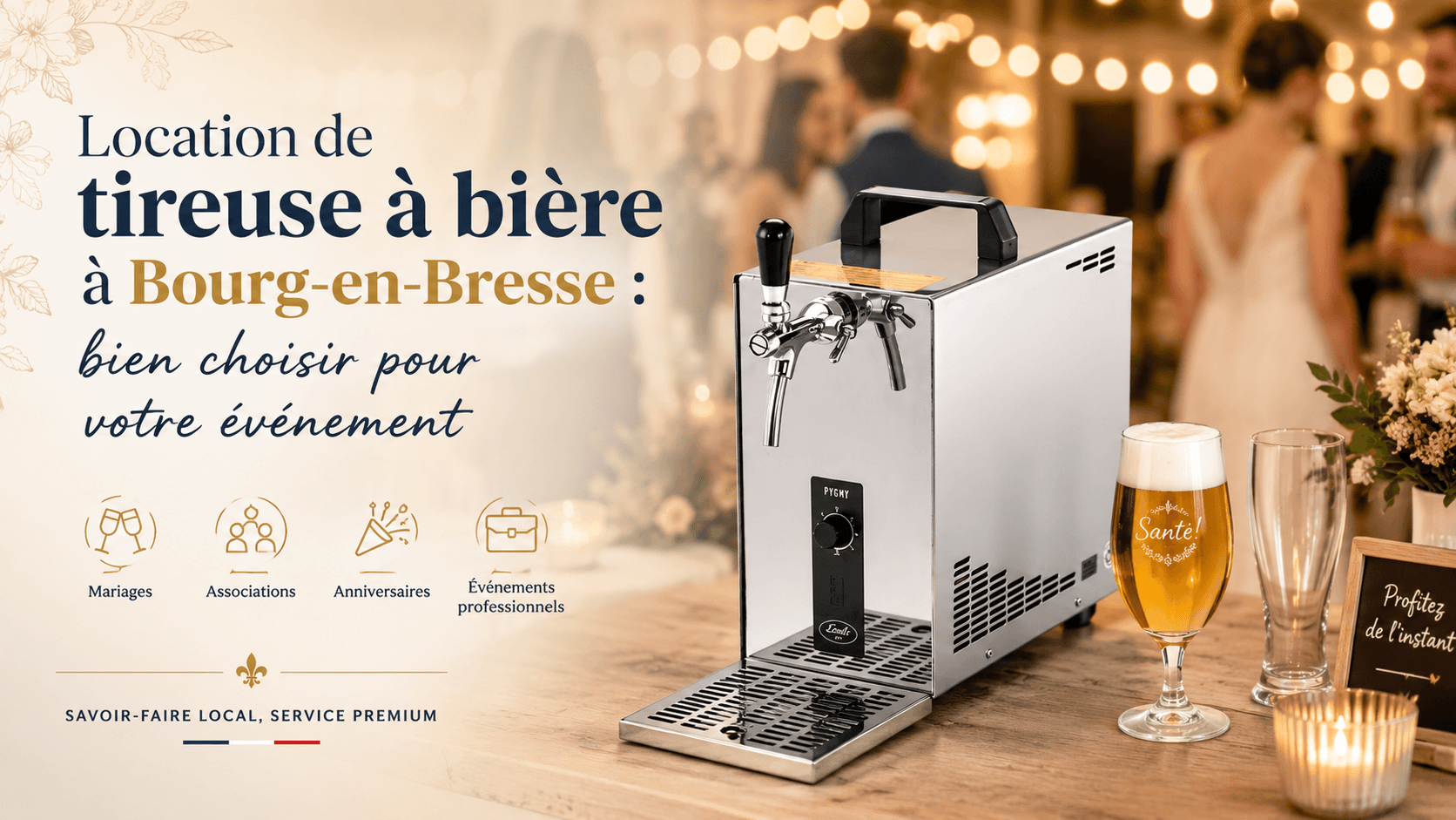 Location de tireuse à bière à Bourg-en-Bresse pour un événement